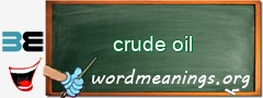 WordMeaning blackboard for crude oil